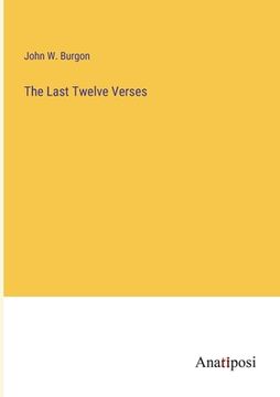 portada The Last Twelve Verses (en Inglés)