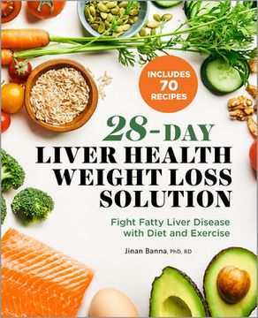 portada 28-Day Liver Health Weight Loss Solution: Fight Fatty Liver Disease With Diet and Exercise (in English)