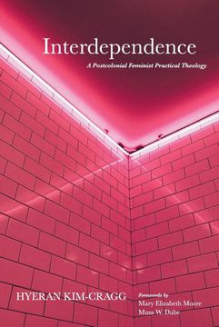 portada Interdependence: A Postcolonial Feminist Practical Theology (en Inglés)