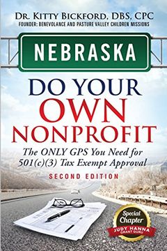 portada Nebraska Do Your Own Nonprofit: The Only GPS You Need For 501c3 Tax Exempt Approval