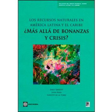 portada Los Recursos Naturales En América Latina Y El Caribe ¿ Mas Allá De Bonanzas Y Crisis?