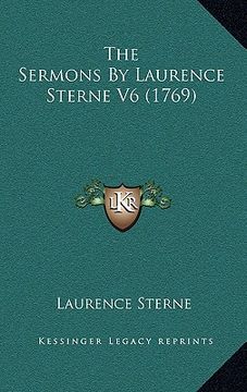 portada the sermons by laurence sterne v6 (1769) (en Inglés)