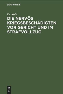 portada Die Nervös Kriegsbeschädigten vor Gericht und im Strafvollzug (in German)