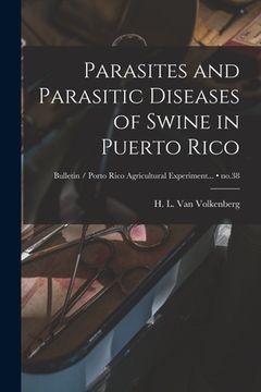 portada Parasites and Parasitic Diseases of Swine in Puerto Rico; no.38 (in English)