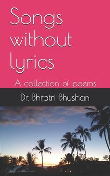 portada Songs without lyrics: A collection of poems (en Inglés)