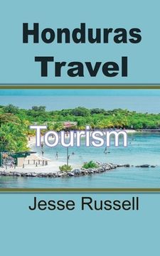 portada Honduras Travel: Tourism (in English)