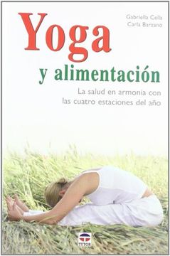 portada Yoga y Alimentacion: La Salud en Armonia con las Cuatro Estacione s del año (in Spanish)