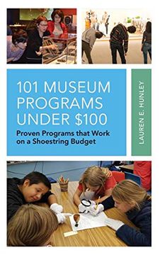 portada 101 Museum Programs Under $100: Proven Programs That Work on a Shoestring Budget (American Association for State and Local History) 