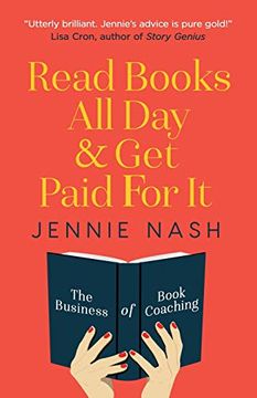 portada Read Books all day and get Paid for it: The Business of Book Coaching (en Inglés)