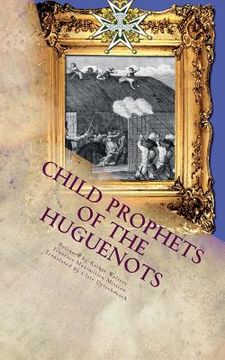 portada Child Prophets of the Huguenots: The Sacred Theatre of the Cevennes (en Inglés)
