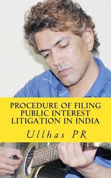 portada Procedure of Filing Public Interest Litigation in India: Along with Other Methods of Corresponding with the Government of India (en Hindi)
