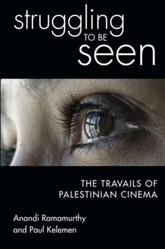 portada Struggling to be Seen: The Travails of Palestinian Cinema (in English)