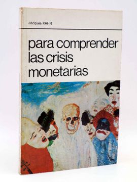portada La red de Jonas. Para Comprender las Crisis Monetarias (Jacques Kahn) Premia, 1979. Ofrt