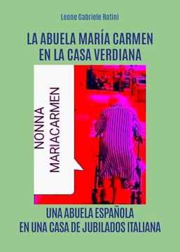 portada La Abuela Maria Carmen en la Casa Verdiana (Spanish Edition)