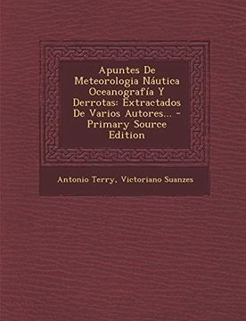 portada Apuntes de Meteorologia Náutica Oceanografía y Derrotas: Extractados de Varios Autores.