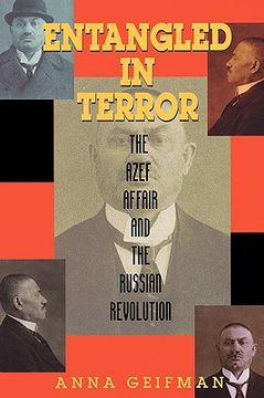 portada entangled in terror: the azef affair and the russian revolution (in English)