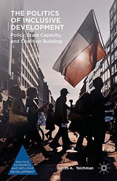 portada The Politics of Inclusive Development: Policy, State Capacity, and Coalition Building (Politics, Economics, and Inclusive Development) (en Inglés)