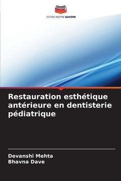 portada Restauration esthétique antérieure en dentisterie pédiatrique (en Francés)
