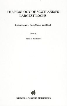 portada the ecology of scotland's largest lochs: lomond, awe, ness, morar and shiel (en Inglés)