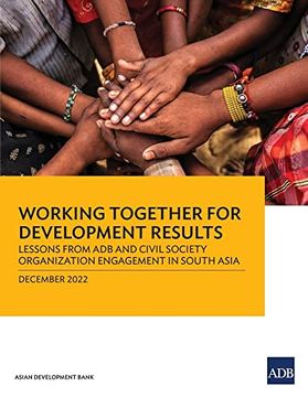 portada Working Together for Development Results: Lessons From adb and Civil Society Organization Engagement in South Asia (Paperback) 