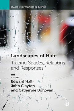 portada Landscapes of Hate: Tracing Spaces, Relations and Responses (Spaces and Practices of Justice) (en Inglés)