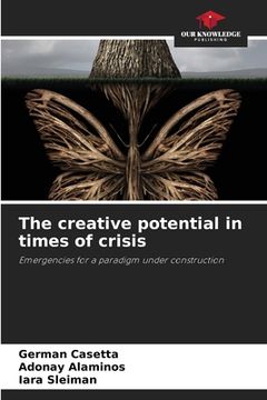 portada The creative potential in times of crisis (en Inglés)