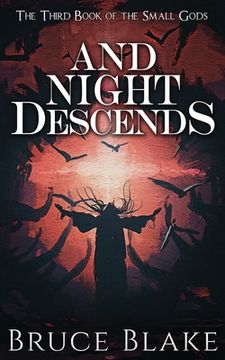 portada And Night Descends: The Third Book in the Small Gods Epic Fantasy Series (en Inglés)