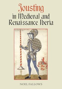 portada Jousting in Medieval and Renaissance Iberia (en Inglés)