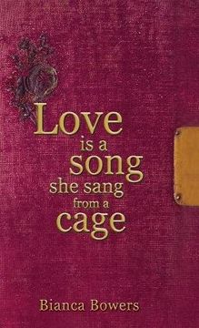 portada Love Is A Song She Sang From A Cage