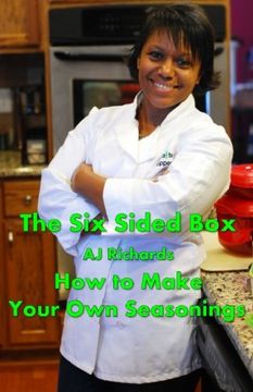 portada The six Sided Box: How to Make Your own Seasonings (en Inglés)