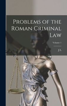 portada Problems of the Roman Criminal law; Volume 1 (en Inglés)