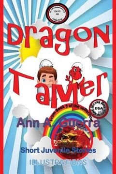 portada Dragon Tamer: Story No. 30 from Book 3 of The THOUSAND and One DAYS (in English)