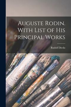 portada Auguste Rodin. With List of His Principal Works (en Inglés)