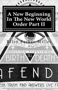 portada A New Beginning In The New World Order Part II (en Inglés)