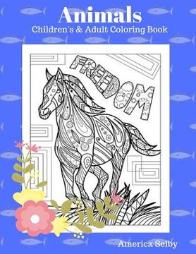 portada Animals Children's and Adult Coloring Book: Children's and Adult Coloring Book (en Inglés)