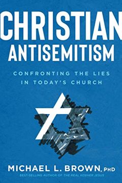 portada Christian Antisemitism: Confrontng the Lies in Today'S Church (en Inglés)