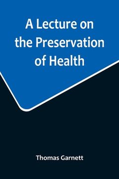 portada A Lecture on the Preservation of Health 