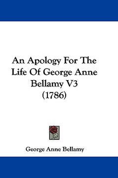 portada an apology for the life of george anne bellamy v3 (1786) (en Inglés)