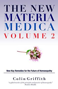 portada The New Materia Medica Volume 2: Further Key Remedies for the Future of Homoeopathy (en Inglés)