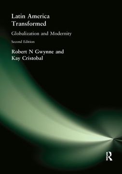 portada Latin America Transformed: Globalization and Modernity (en Inglés)