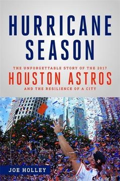 portada Hurricane Season: The Unforgettable Story of the 2017 Houston Astros and the Resilience of a City (en Inglés)