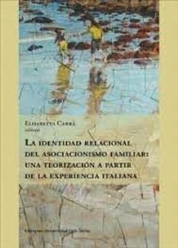 portada La identidad relacional del asociacionismo familiar: una teorización a partir de la experiencia italiana (in Spanish)