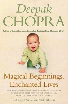 portada Magical Beginnings, Enchanted Lives: How to use meditation, yoga and other techniques to give your child the perfect start in life, from conception to early