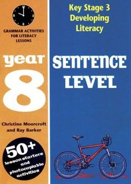 portada Sentence Level: Year 8: Grammar Activities for Literacy Lessons (Developing Literacy)