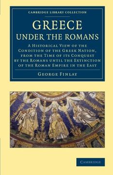 portada Greece Under the Romans (Cambridge Library Collection - Classics) (en Inglés)
