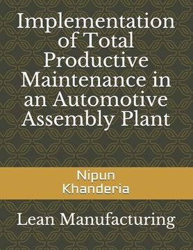 portada Implementation of Total Productive Maintenance in an Automotive Assembly Plant (in English)