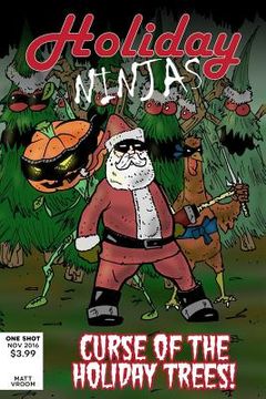 portada Holiday Ninjas #1: Curse of the Holiday Trees (en Inglés)