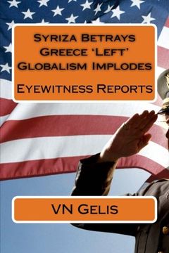 portada Syriza Betrays Greece 'Left' Globalism Implodes: Eyewitness Reports (Patriotic Left)