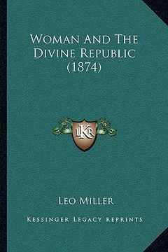 portada woman and the divine republic (1874) (en Inglés)