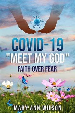 portada Covid-19 Meet My GOD: Faith Over Fear (in English)